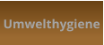 Umwelthygiene